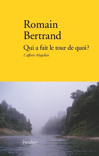 Qui a fait le tour de quoi ? : l'affaire Magellan : récit