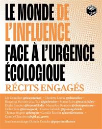 Le monde de l'influence face à l'urgence écologique : récits engagés