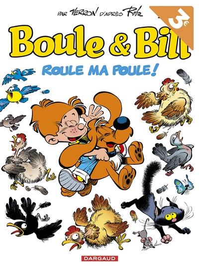 Boule et Bill. Vol. 35. Roule ma poule !