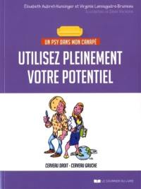 Utilisez pleinement votre potentiel : cerveau droit et cerveau gauche