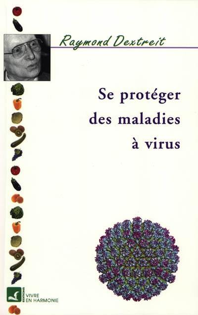 Se protéger des maladies à virus