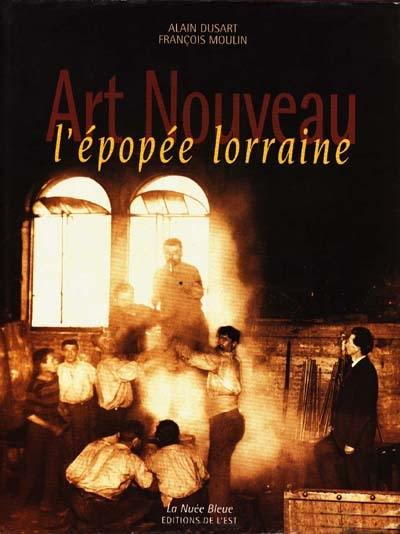 L'Art nouveau, une épopée lorraine