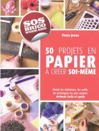 Objets en papier à créer soi-même : 50 projets pour décorer et offrir