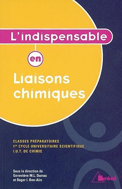 Liaisons chimiques, classes préparatoires, 1er cycle universitaire scientifique, IUT de chimie