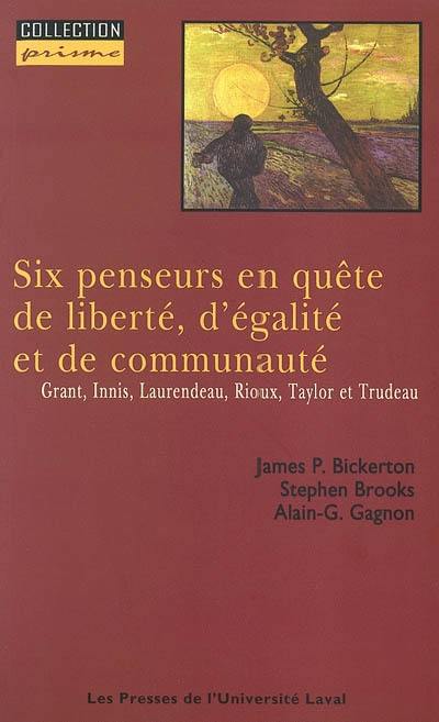 Six penseurs en quête de liberté, d'égalité et de communauté