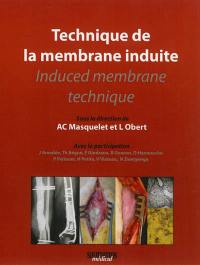 Technique de la membrane induite. Induced membrane technique