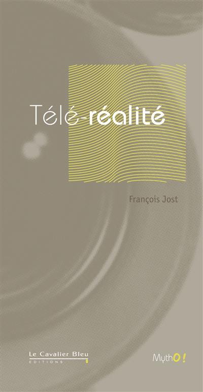 Grandeur et misères de la télé-réalité