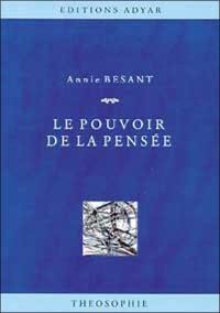 Le pouvoir de la pensée : sa maîtrise et sa culture