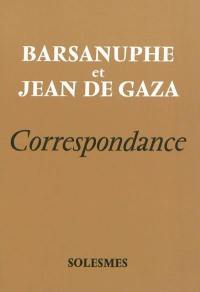 Barsanuphe et Jean de Gaza : correspondance