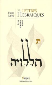 Les lettres hébraïques : entre science et kabbale