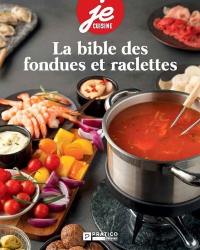 La bible des fondues et raclettes