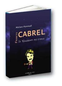 Francis Cabrel, le vagabond des étoiles