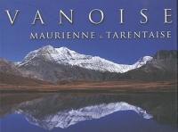 Vanoise : Maurienne & Tarentaise