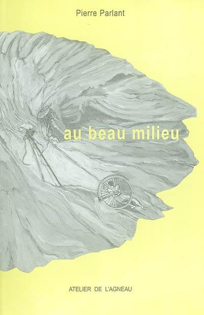 Au beau milieu