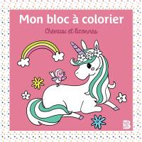 Chevaux et licornes : mon bloc à colorier