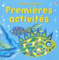 Premières activités