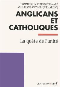 Anglicans et catholiques : la quête de l'unité