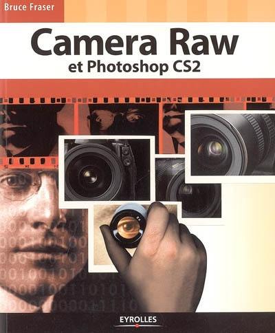 Camera Raw et Photoshop CS2