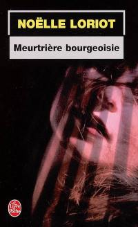 Meurtrière bourgeoisie