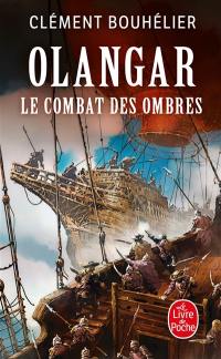 Olangar. Vol. 3. Le combat des ombres