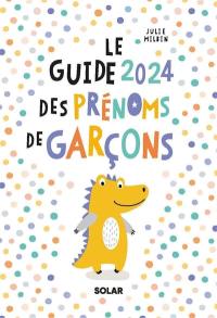 Le guide 2024 des prénoms de garçons