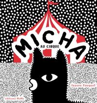 Micha au cirque