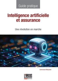 Intelligence artificielle et assurance : une révolution en marche