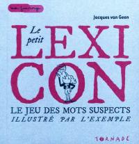 Le petit lexicon : le jeu des mots suspects illustré par l'exemple