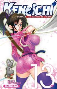 Ken-ichi : saison 2, les disciples de l'ombre. Vol. 13