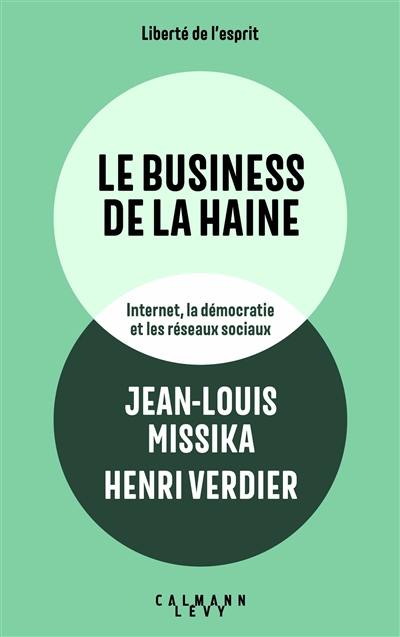 Le business de la haine : Internet, la démocratie et les réseaux sociaux