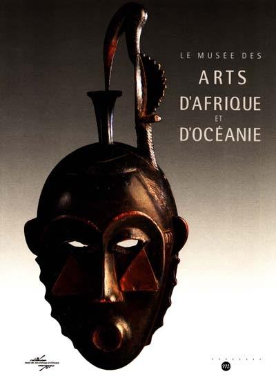 Le musée des arts d'Afrique et d'Océanie