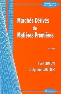 Marchés dérivés de matières premières