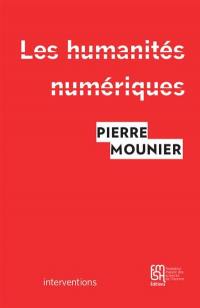 Les humanités numériques : une histoire critique