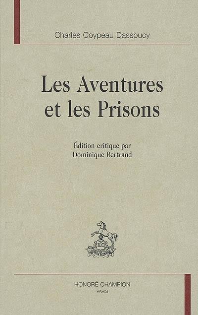 Les aventures et les prisons