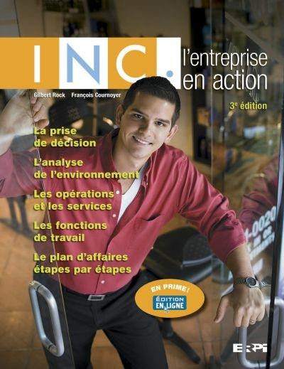 INC., l'entreprise en action