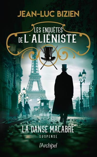 Les enquêtes de l'aliéniste. Vol. 2. La danse macabre