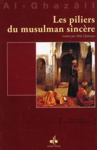 Les piliers du musulman sincère