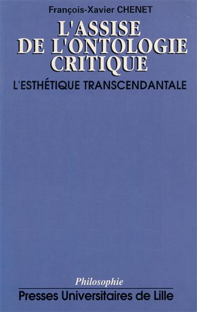 L'assise de l'ontologie critique : l'esthétique transcendentale