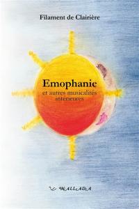 Emophanie et autres musicalités intérieures