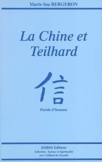 La Chine et Teilhard : parole d'homme