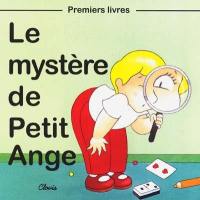 La mystère de Petit Ange