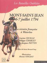 La bataille de Mont-Saint-Jean : 6 & 7 juillet 1794 : la victoire française à Waterloo