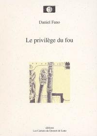 Le privilège du fou