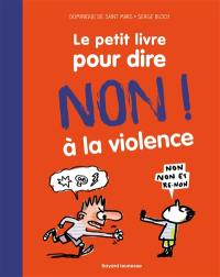 Le petit livre pour dire non ! à la violence