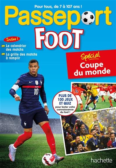 Passeport foot : spécial Coupe du monde