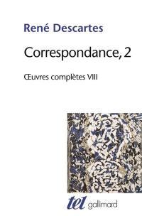 Oeuvres complètes. Vol. 8. Correspondance. Vol. 2