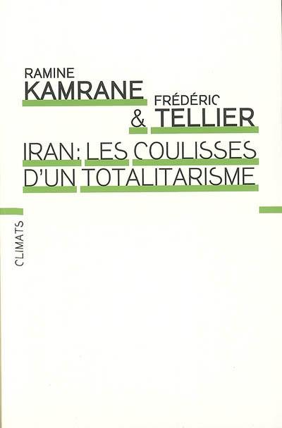 Iran : les coulisses d'un totalitarisme