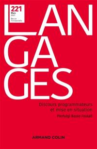 Langages, n° 221. Discours programmateurs et mise en situation