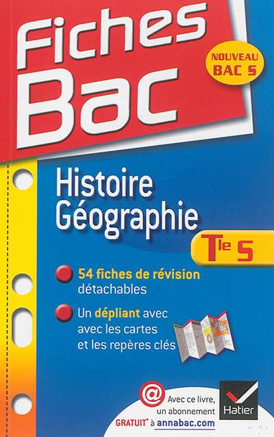 Histoire géographie, terminale S : nouveau bac S