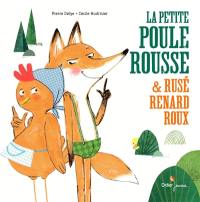 La petite poule rousse & rusé renard roux